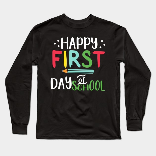 Happy first Day Of School Long Sleeve T-Shirt by busines_night